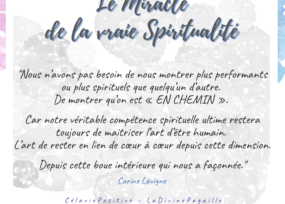LE MIRACLE DE LA VRAIE SPIRITUALITE